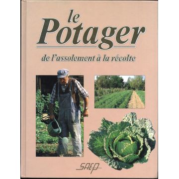 Le potager de l'assolement à la recolte