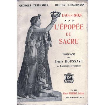 1804-1805 L'Epopee du Sacre