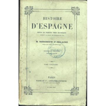 1844 Histoire d'Espagne depuis les premiers temps historiques tome 5