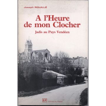 A l'heure de mon clocher A l'heure de mon clocher