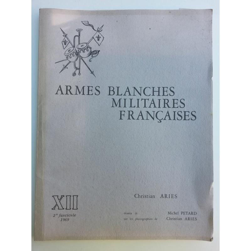Armes blanches militaires françaises 2è fascicule XIII 1969
