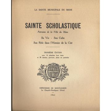 Aspects meconnus de l'histoire du Mans et du culte à Sainte Scholastique