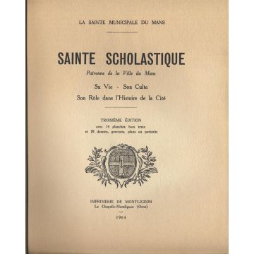 Aspects meconnus de l'histoire du Mans et du culte à Sainte Scholastique 