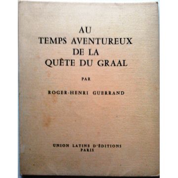 Au temps aventureux de la quete du graal