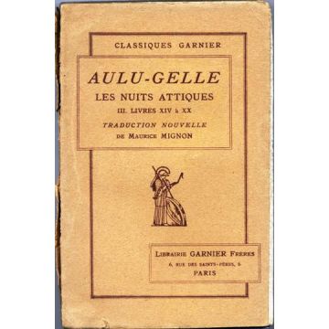 AULU - GELLE Les nuits Attiques III. Livres XIV à XX