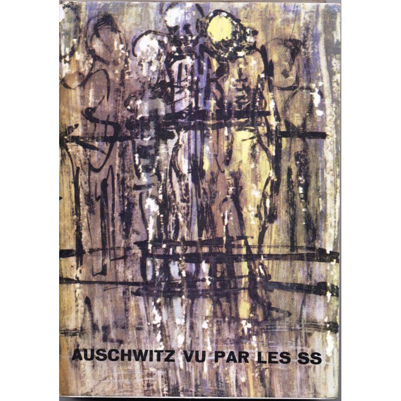 Auschwitz vu par les SS