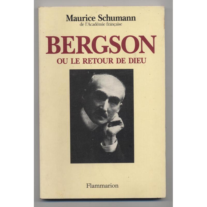 Bergson ou le retour de Dieu