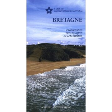 Bretagne Promenades écologiques et littéraires