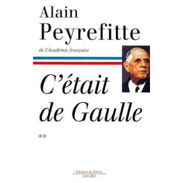 C'était de Gaulle. Tome 2 : La France reprend sa place dans le monde