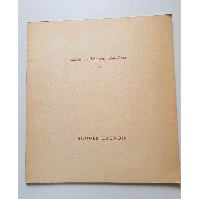 cahiers de l'abbaye Sainte-Croix n°35 Jacques Launois