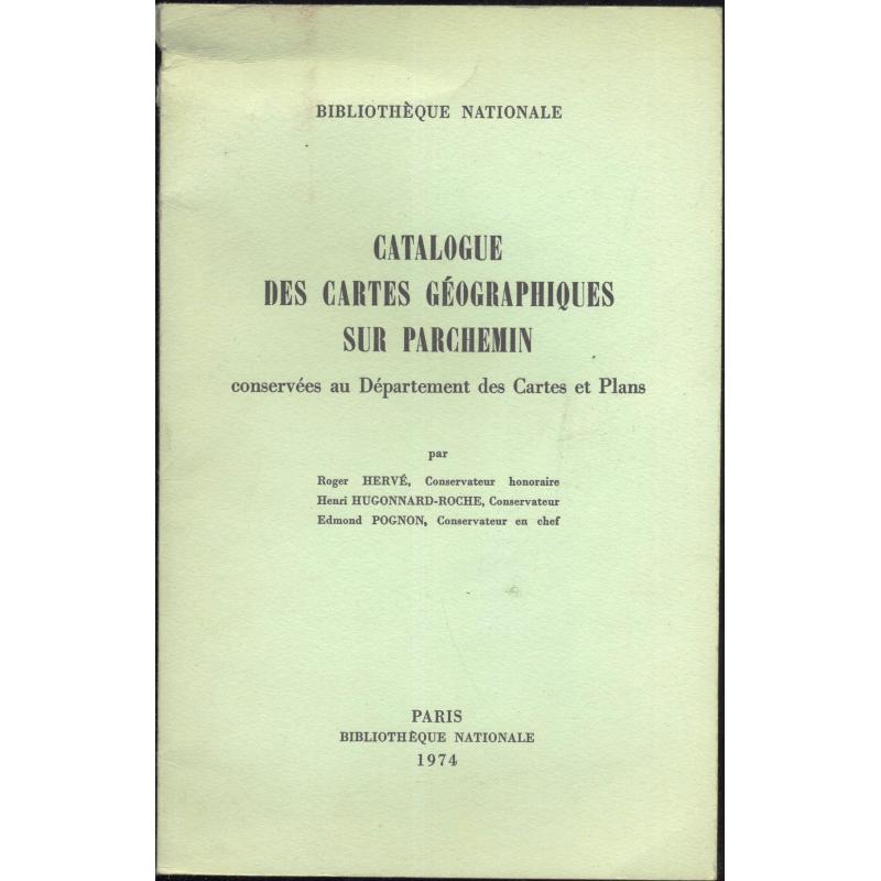 Catalogue des cartes geographiques sur parchemin conservées au département des C