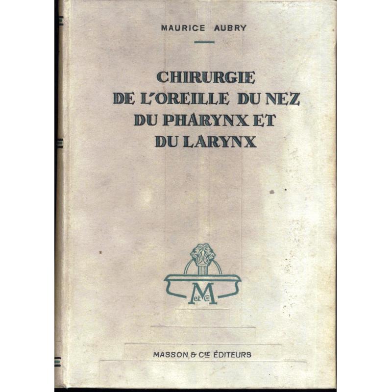 Chirurgie de l'oreille du nez du pharynx et du larynx