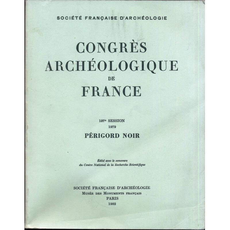 Congrès archéologique de France 137e session 1979 Perigord noir