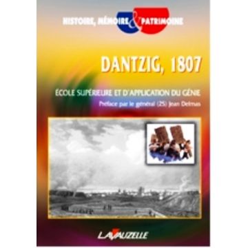 Dantzig, 1807 École supérieure et d'application du génie