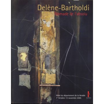 Delene-Bartholdi nomade de l'absolu