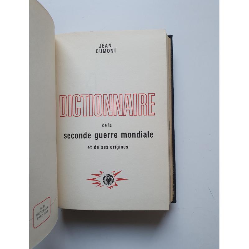 Dictionnaire de la seconde guerre mondiale et de ses origines 2 tomes