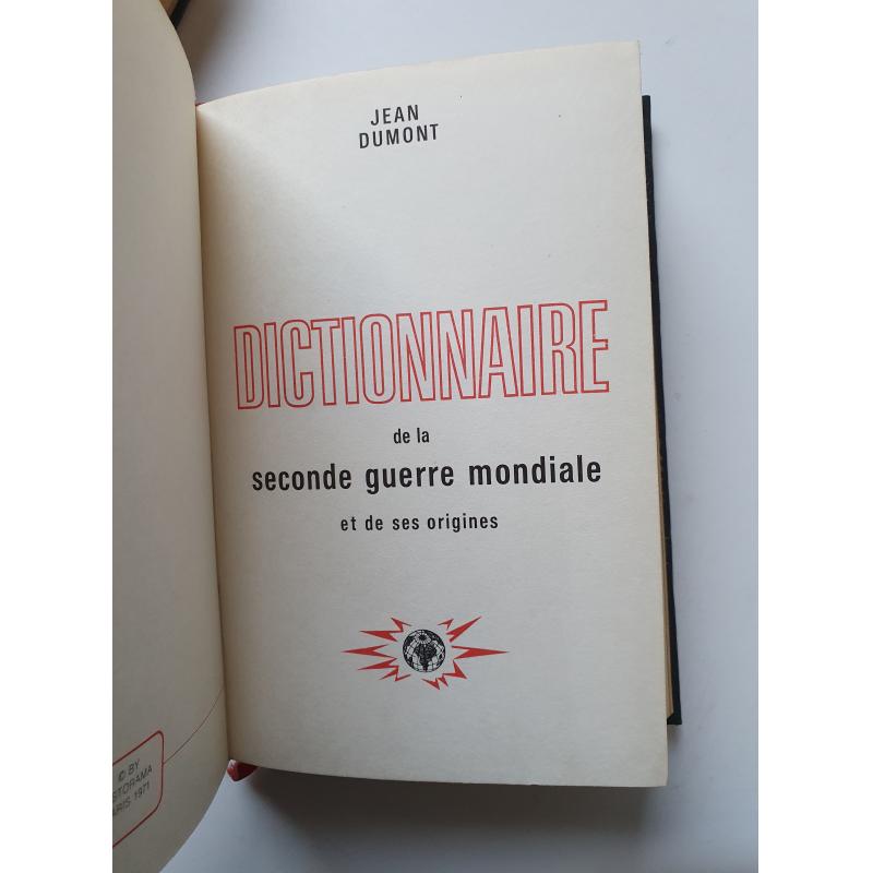 Dictionnaire de la seconde guerre mondiale et de ses origines 2 tomes