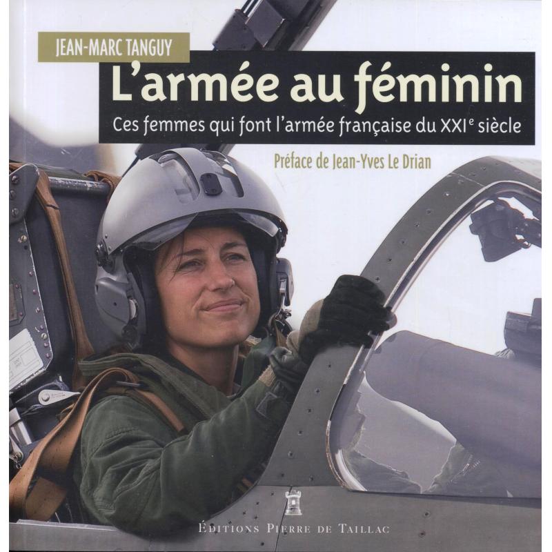 DISPO L'armée au féminin ces femmes qui font l'armée française du XXIè siècle