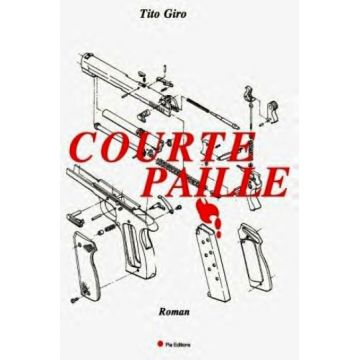 Disponible Courte paille (Roman d'espionnage durant la guerre 39-45)