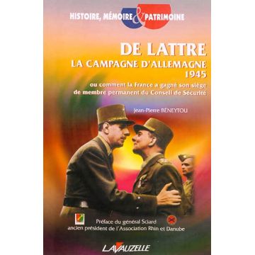 Disponible De Lattre la campagne d'Allemagne 1945