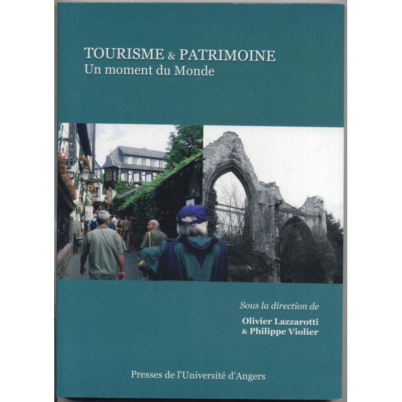 DISPONIBLE Tourisme et Patrimoine. Un moment du monde