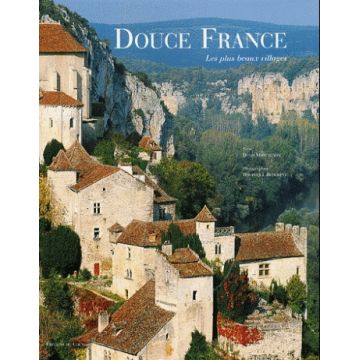 Douce France Les plus beaux villages