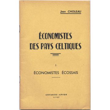 Economistes des Pays celtiques Tome 1: Economistes Ecossais