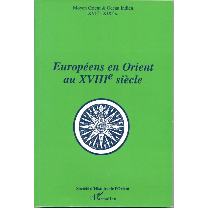 Européens en Orient au XVIIIè siècle