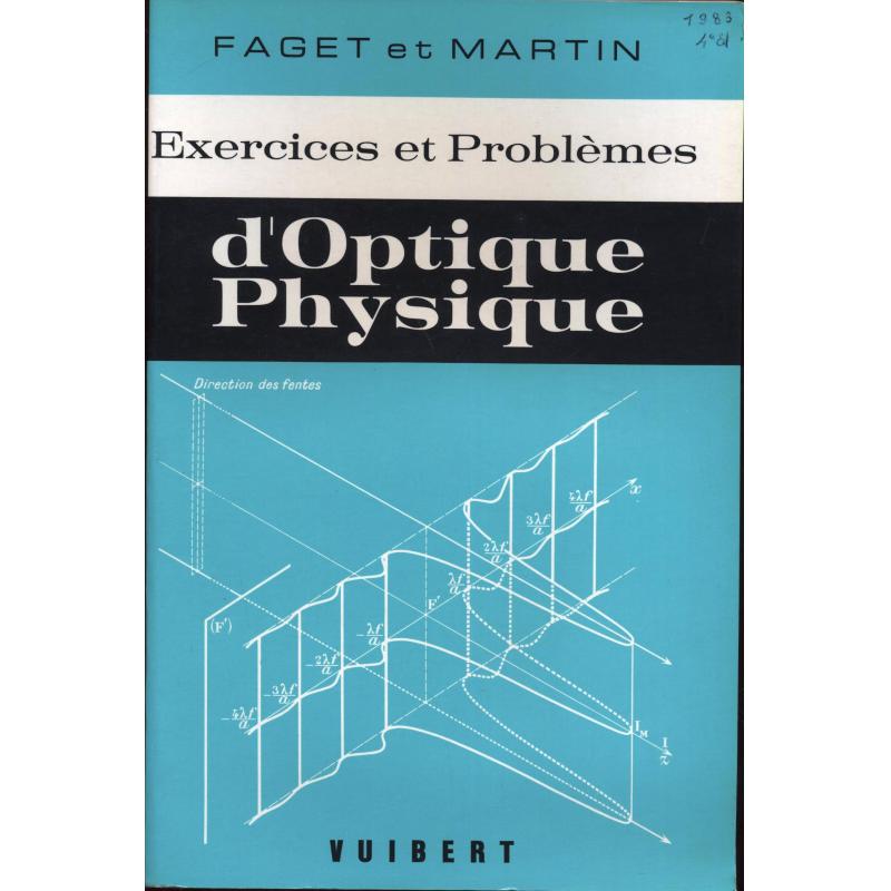 Exercices et problemes d'optique physique