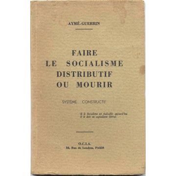 Faire le socialisme distributif ou mourir