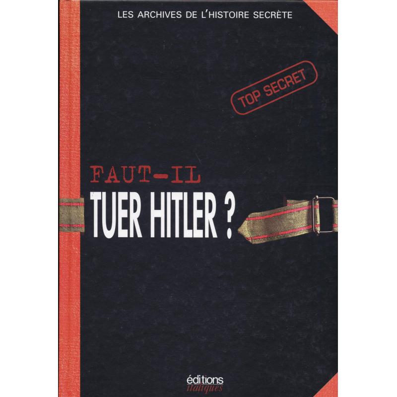 Faut-il tuer Hitler?