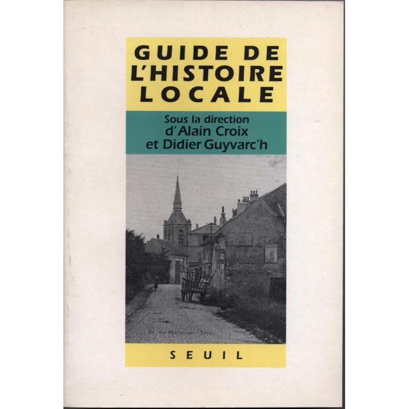 Guide de l'histoire locale Guide de l'histoire locale