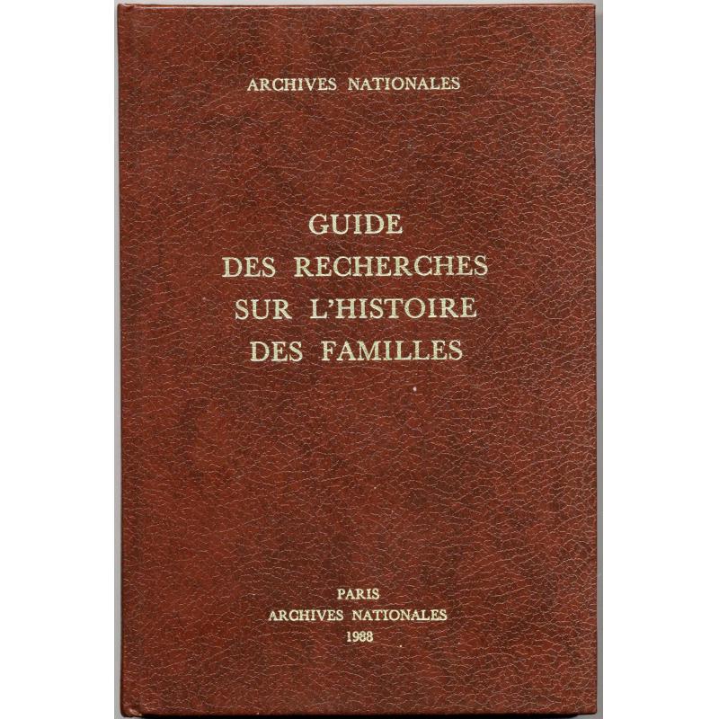 Guide de recherches sur l'histoire des familles