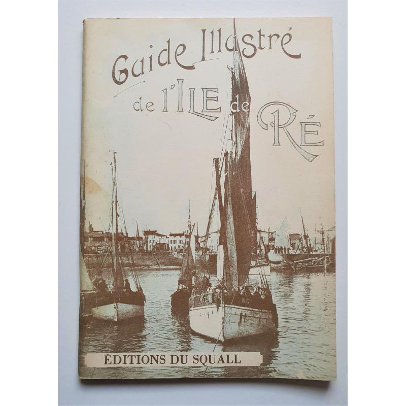 Guide illustré de l'ile de Ré