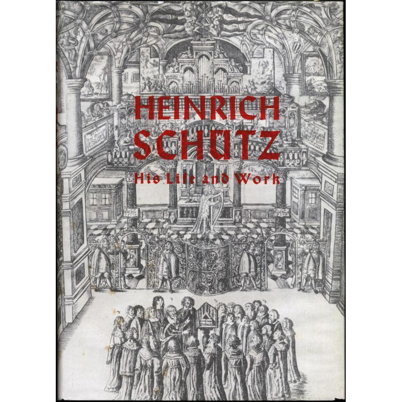 Heinrich Schütz his life and work en ANGLAIS