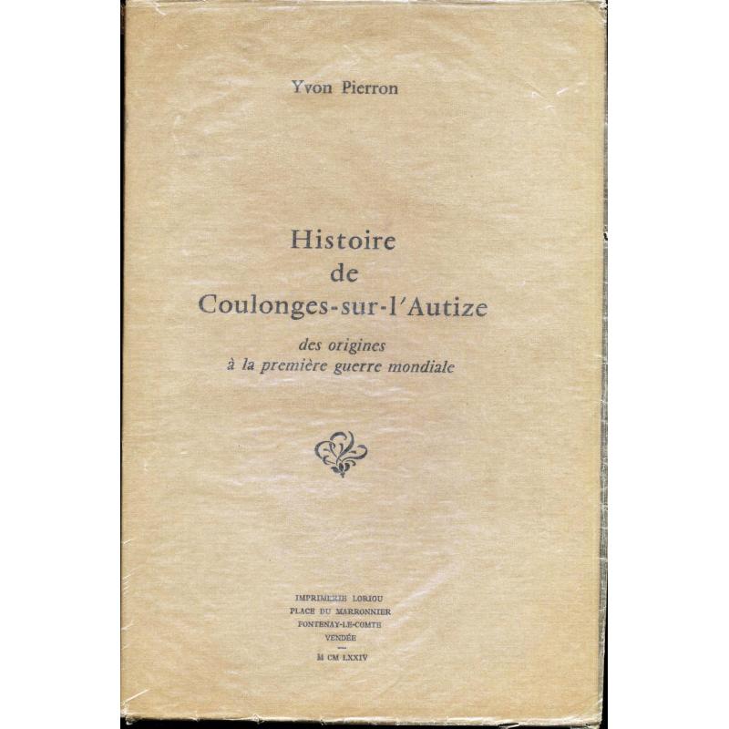 Histoire de Coulonges sur l'Autize des origines à la première guerre mondiale