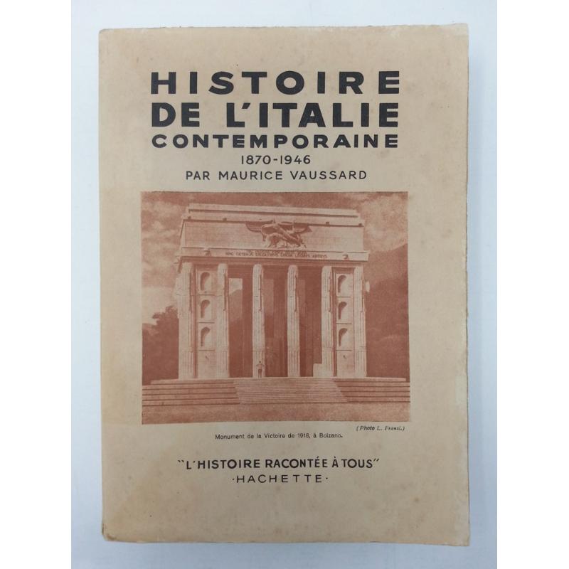 Histoire de l'Italie contemporaine 1870-1946 Histoire de l'Italie contemporaine 1870-1946
