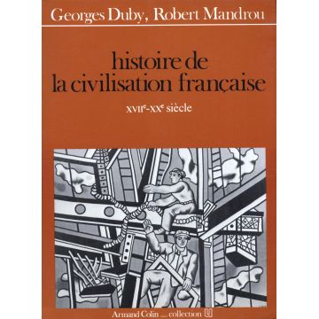 Histoire de la civilisation française Moyen-age-XVIè siècle et XVIIe -Xxè siècle 2 tomes
