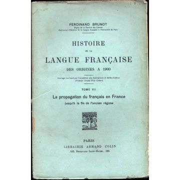 Histoire de la langue francaise des origines à 1900 tome 7