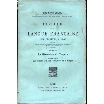 Histoire de la langue francaise des origines à 1900 tome 9 deuxième partie