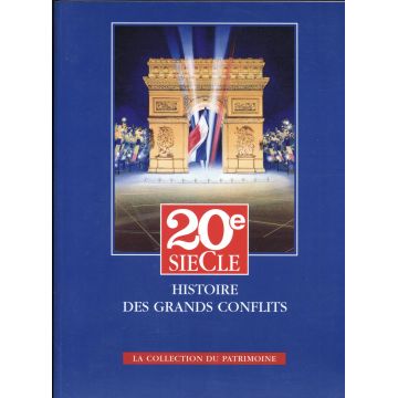 Histoire des grands conflits 20e siècle 1914-1918. numéros I-II-III