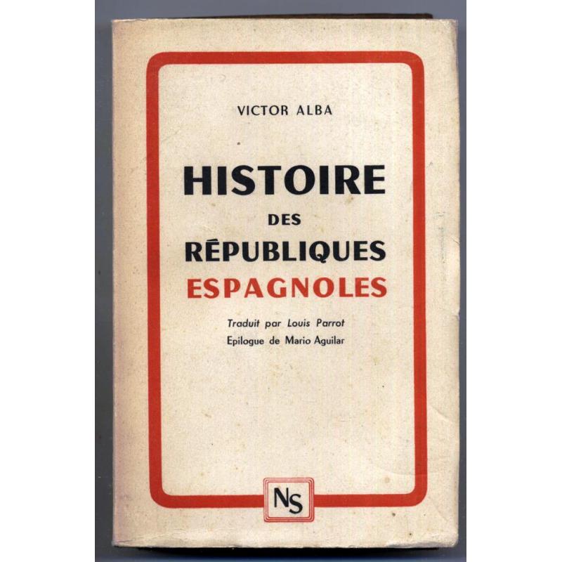 Histoire des republiques espagnoles