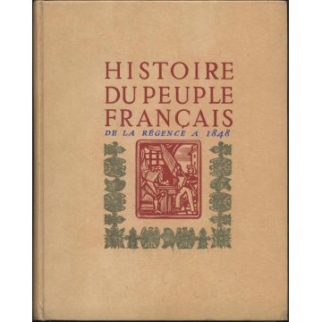 Histoire du peuple francais Tome 3 De la Regence a 1848