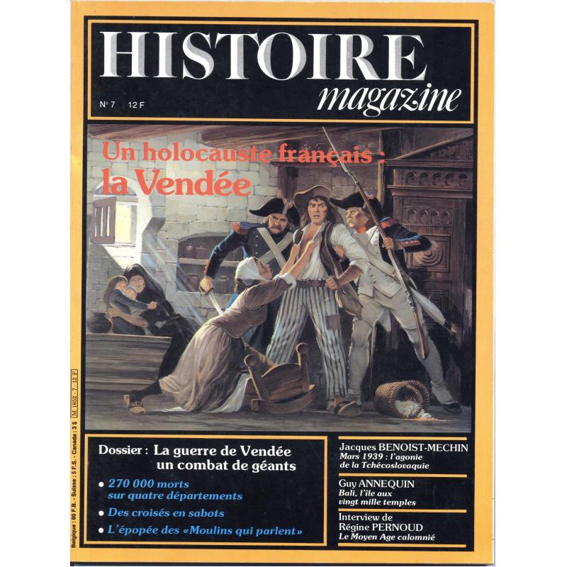 Histoire magazine n°7 + L'Histoire n°27 un holocauste français + Vendée insurgée