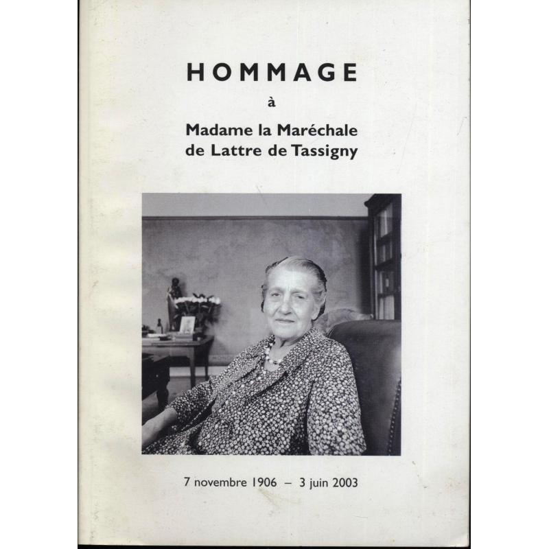 Hommage à Madame la Maréchale de Lattre de Tassigny