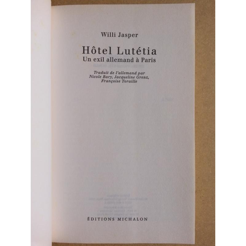 Hotel Lutetia  un exil allemand à Paris 