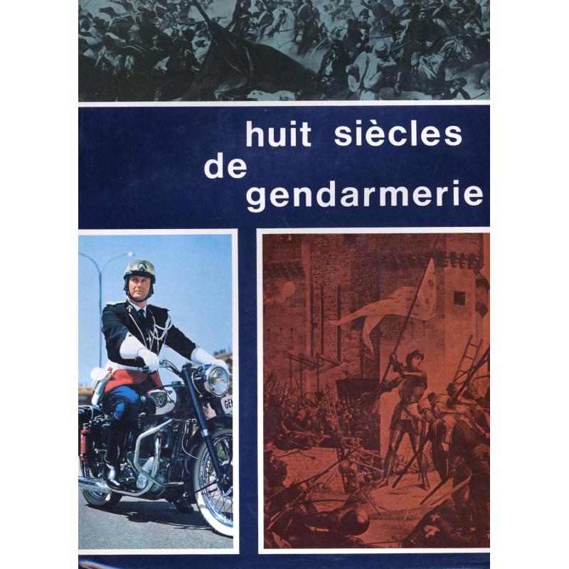 Huit siècles de gendarmerie