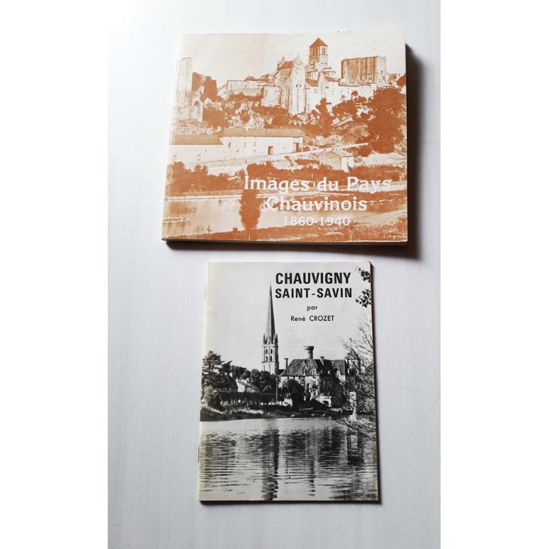 Images du pays chauvinois 1860-1940 + plaquette Chauvigny Saint-Savin