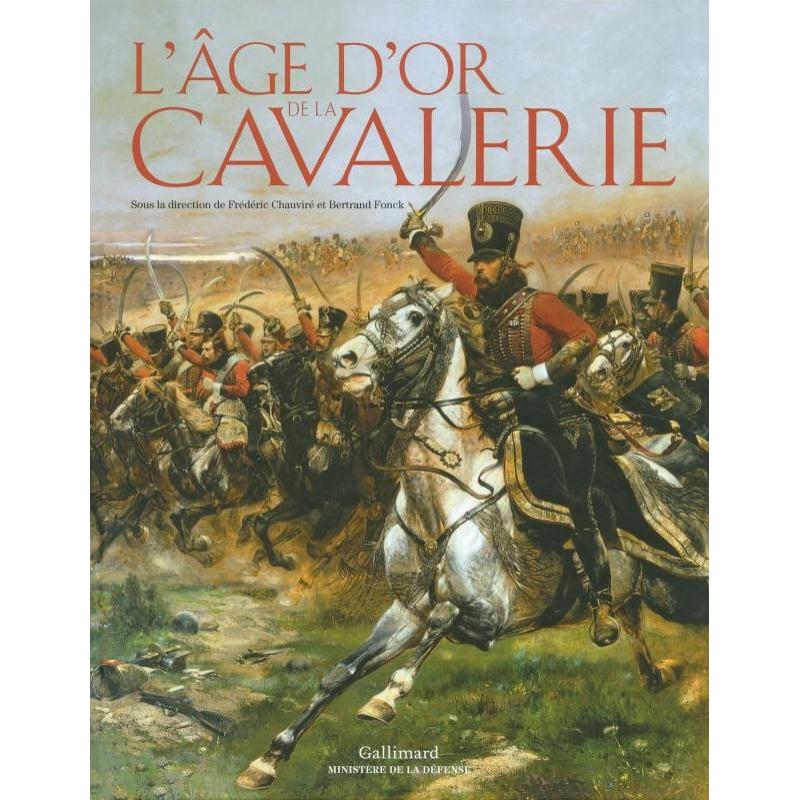 L'age d'or de la cavalerie  L'age d'or de la cavalerie