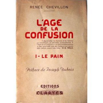 L'age de la confusion. 1. Le pain L'age de la confusion. 1. Le pain